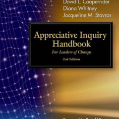 View EPUB 📙 Appreciative Inquiry Handbook: For Leaders of Change by  Diana Whitney,D