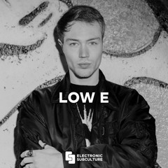 Low E / Exclusive Mix For Electronic Subculture