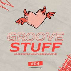 Groove Stuff #04 [By Brunelli]