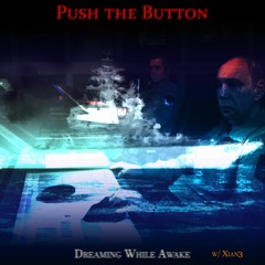 🎆LIVE ON SPOTIFY "Push the Button" -collab w/ Xian3
