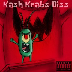 Kash Krabs Diss