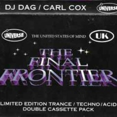 Carl Cox - The Final Frontier  - Club UK - 1994