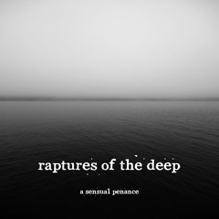 raptures of the deep