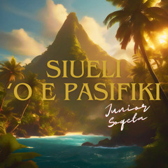 Siueli 'o E Pasifiki (Reggae Version)