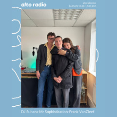 DJ Subaru-Mr Sophistication-Frank VanCleef - 24.05.25