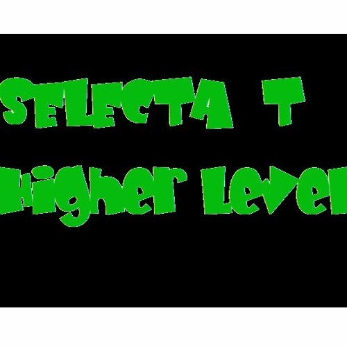 SELECTA T - Higher Level