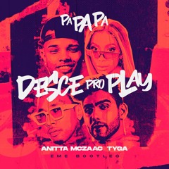 MC Zaac, Anitta, Tyga - Desce Pro Play (PA PA PA) [EME REMIX]