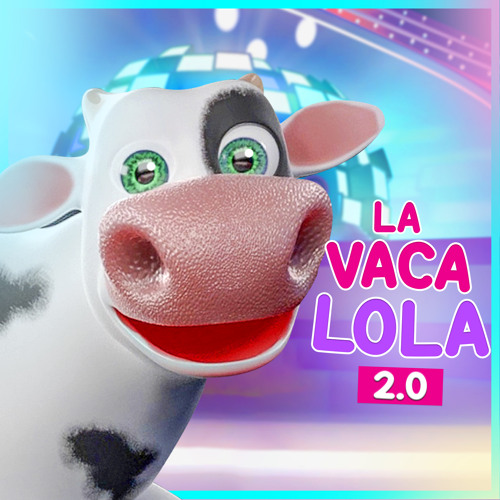 Stream Cartoon Studio  Listen to La Vaca Lola 2.0 playlist online for free  on SoundCloud