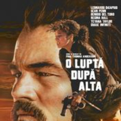 [FILMUL] O luptă după alta Film (2025) Online SUBTITRAT Româna