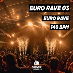 Euro Rave Vol. 3 - 90 € (PROJECT INCLUDED) [C]