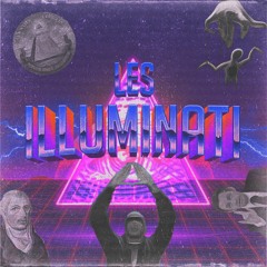 Les Sociétés Secrètes : Les Illuminati