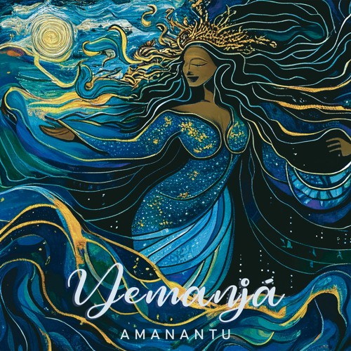 Stream Amanantu - Yemanjá by Amanantu | Listen online for free on ...