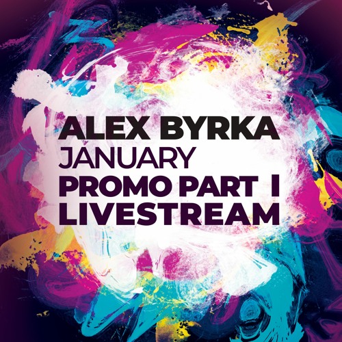 Alex Byrka - January 2021 Promo Livestream Part I
