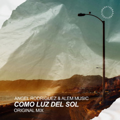 Angel Rodriguez - Como Luz Del Sol (Original Afro Remix)