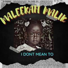 I Don't Mean To