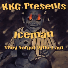 Iceman - They Forgot Who I am Prod By ThankSauceGod