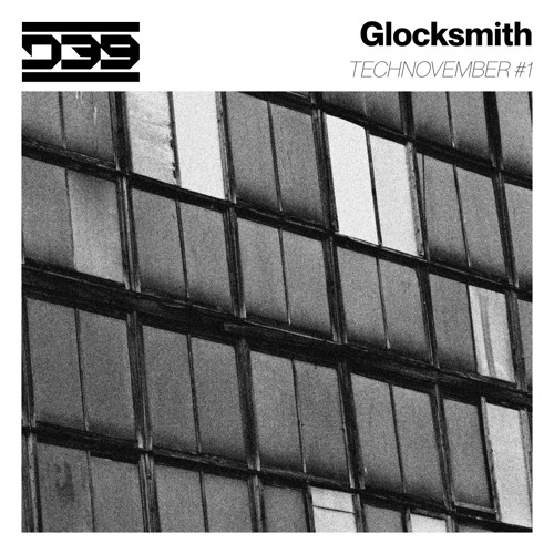 Glocksmith - TECHNOVEMBER #1