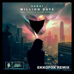 Sabai - Million Days (feat. Hoang & Claire Ridgely) - EkkoFox Remix