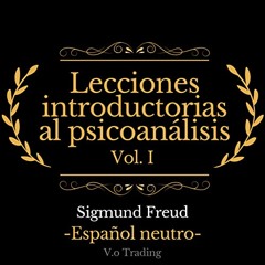 Lecciones introductorias al psicoanálisis: Vol. I (Audiolibro)