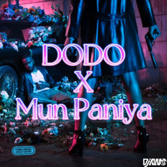 Dodo x Mun Paniya