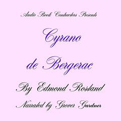 [Access] KINDLE 📑 Cyrano de Bergerac by  Edmond Rostand,Flo Gibson,LLC Audio Book Co