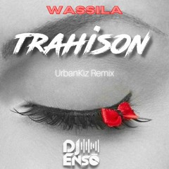 Dj Ensō - Trahison (UrbanKiz Remix)