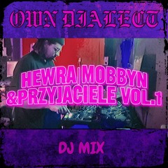 Hewra | Mobbyn & Przyjaciele DJ Sety