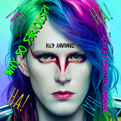 Why So Serious?! (January 6th)