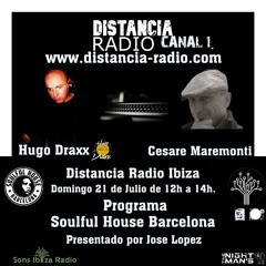 ● July, 21. 2024 Distancia Radio Ibiza Compilation by ☆ Hugo Draxx (Soulful House Barcelona)