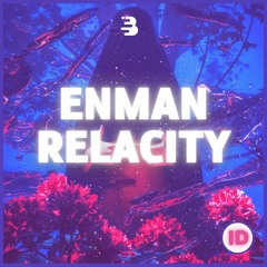 Enman & Relacity - ID