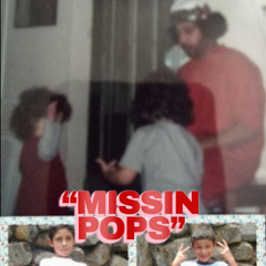missin pops