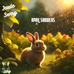Jaede Serry - April Showers (Mr Silky's LoFi Beats)