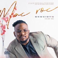 Mac Roc Sessions Ft Jeff Akoh - The Deal (Acoustic Cover)