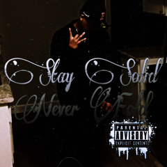 STAY SOLID/NEVER FOLD (engin. Deepregards)