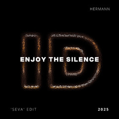 Enjoy the Silence (Hermann 'Seva' ID by Rivoli Afro House Edit)