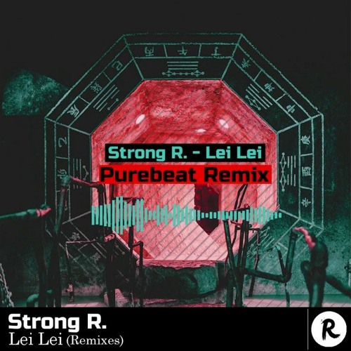 Stream Strong R. - Lei Lei (Purebeat Remix) by Martin Jackdaw | Listen  online for free on SoundCloud