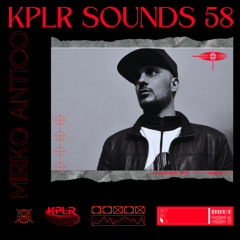 KPLR Sounds 58 - Mirko Antico