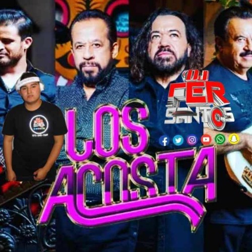 LOS ACOSTA ROMANTICAS  MIX BY DJ FER SANTOS