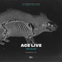 Ace Live @ Disorder #107 - Switzerland