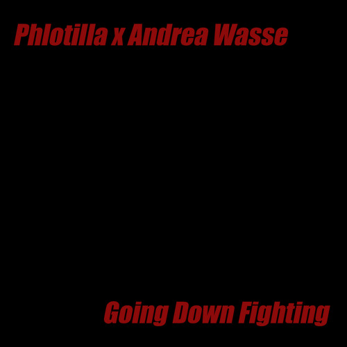 Going Down Fighting (feat. Andrea Wasse & Topher Mohr)