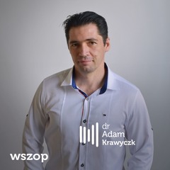 dr Adam Krawczyk - Sytuacje kryzysowe czekające Polskę
