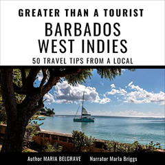 [GET] KINDLE 🗸 Greater than a Tourist- Barbados West Indies: 50 Travel Tips from a L