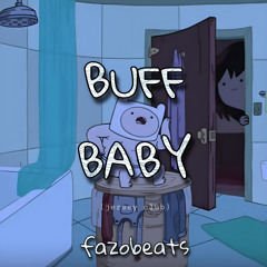 buff baby  [fazobeats]