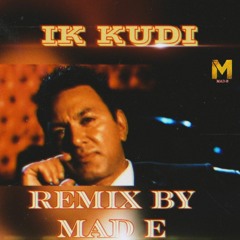 Ik Kudi By Manmohan waris Remix