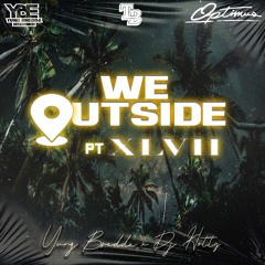 Yung Bredda & Dj Hotty - We Outside 47 (Afrobeat)