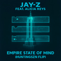 Empire State of Mind (HuntingSzn Flip)