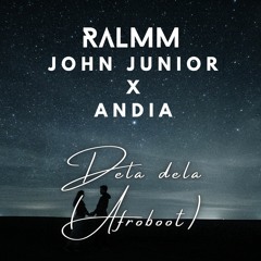 RALMM, John Junior X Andia - Dela (Afroboot)