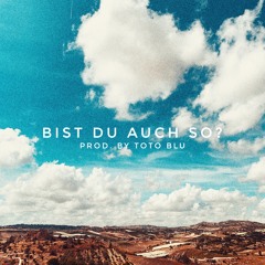 [Instrumental] Bist Du Auch So? (prod. by Toto Blu)