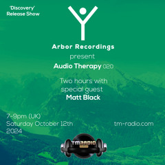 Audio Therapy - 020 - Special Guest Mix - Matt Black - 12/10/24