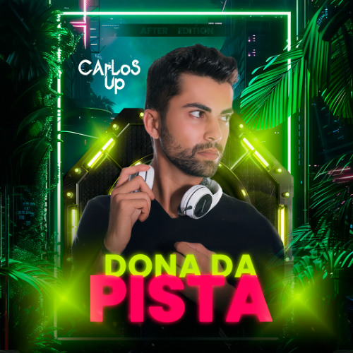DJ Carlos Up - Dona da Pista